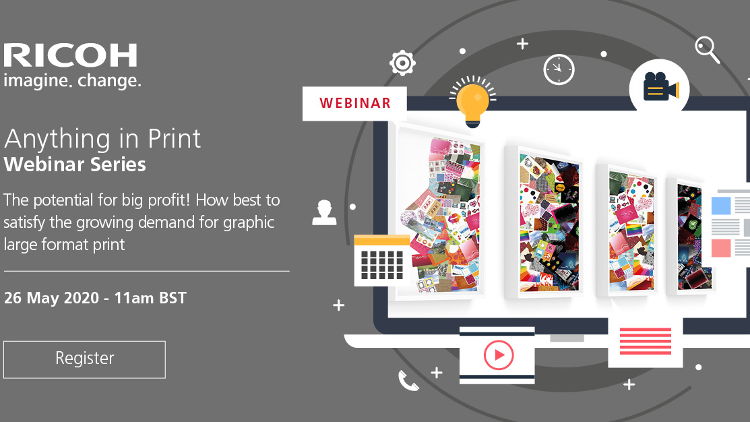 Anything in Print! Ricoh webinar to explore market opportunities presented by wide format print.