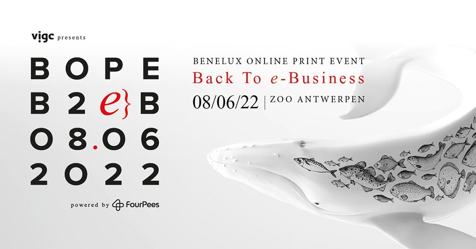 Back to (e-)business met VIGC’s Benelux Online Print Event (BOPE).